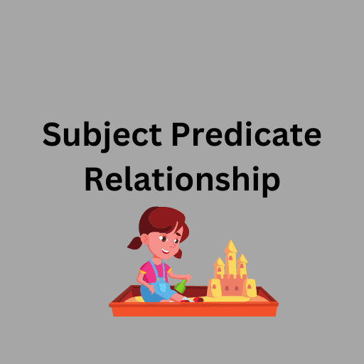 Subject Predicate Relationship